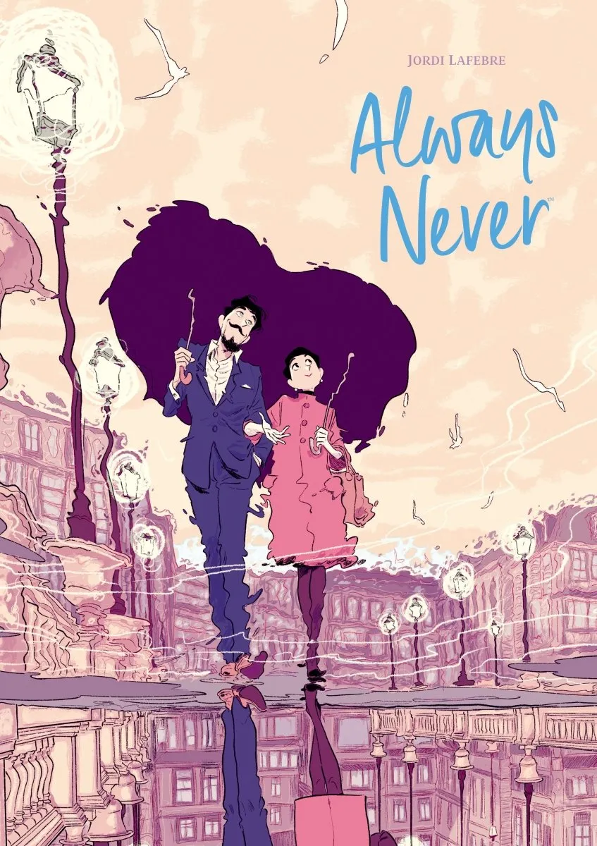 Always Never by Jordi Lafebre and Clémence Sapin HC