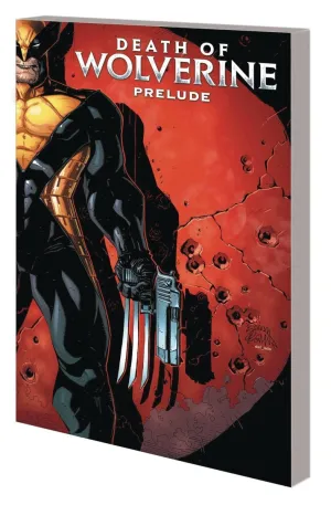 Death Of Wolverine Prelude TP Three Months To Die