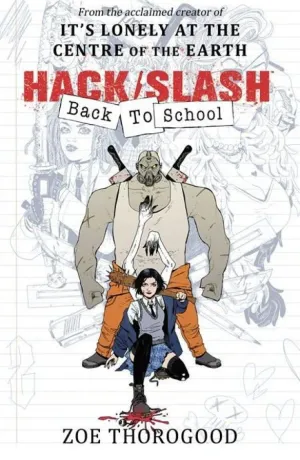 Hack/Slash Back To School TP Vol 01 by Zoe Thorogood